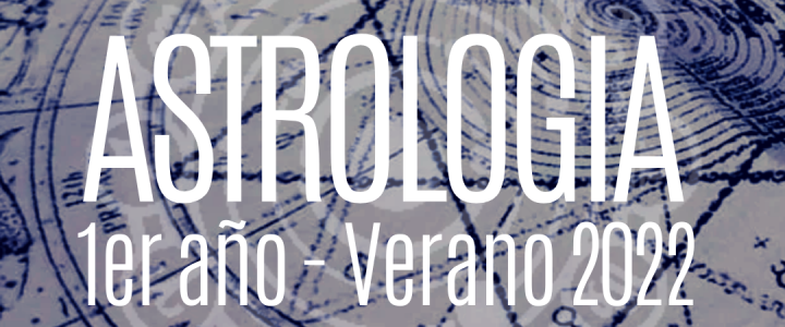 Astrologia I – Verano 2022 – 29/03